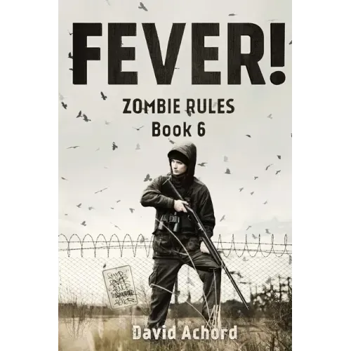 Fever!: Zombie Rules Book 6