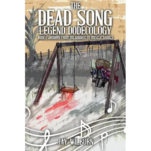Dead Song Legend Dodecology Book I: January