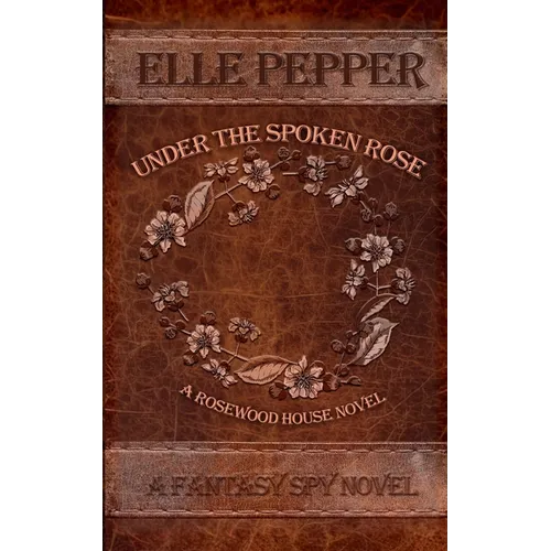 Under the Spoken Rose
