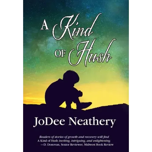 A Kind of Hush