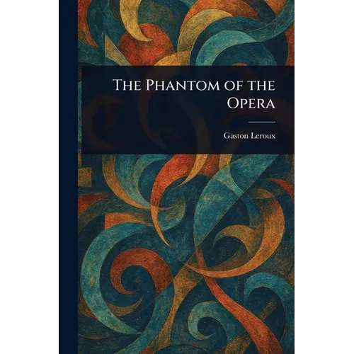 The Phantom of the Opera