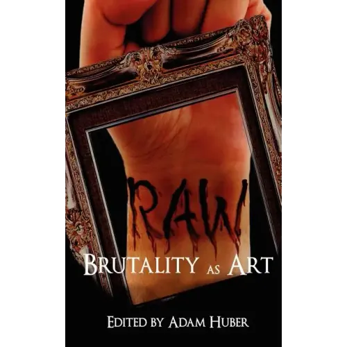 Raw: Brutality as Art