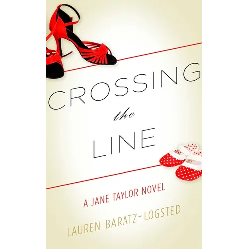 Crossing the Line: A Jane Taylor Novel