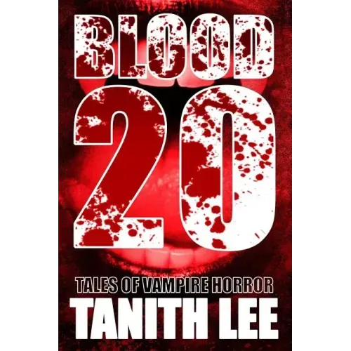 Blood 20: Tales of Vampire Horror