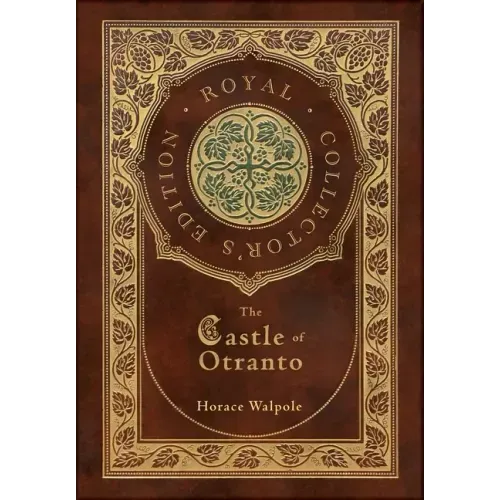 The Castle of Otranto (Royal Collector's Edition) (Case Laminate Hardcover with Jacket)