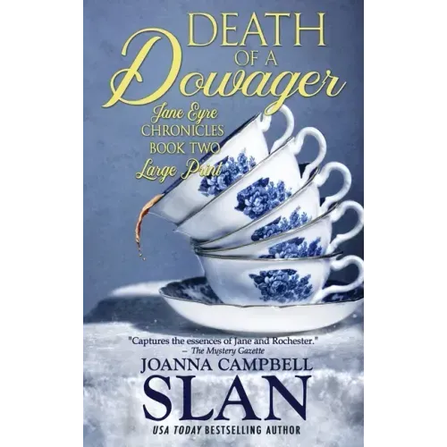 Death of a Dowager: Book #2 in the Jane Eyre Chronicles