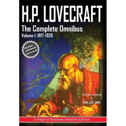 H.P. Lovecraft, The Complete Omnibus Collection, Volume I: : 1917-1926