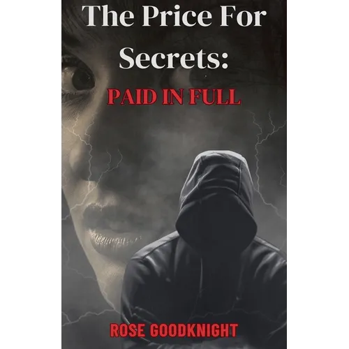 The Price For Secrets: Paid in Full