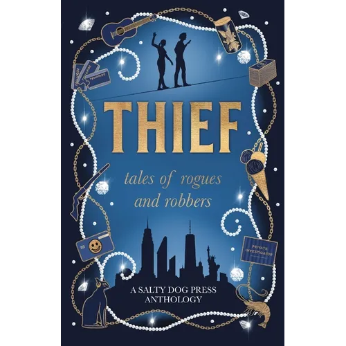 Thief: tales of rogues and robbers