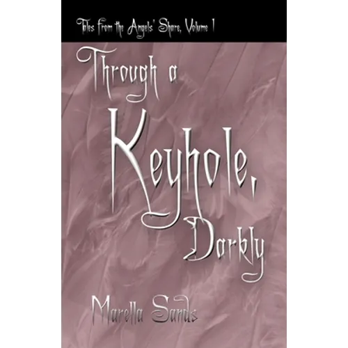 Through a Keyhole, Darkly