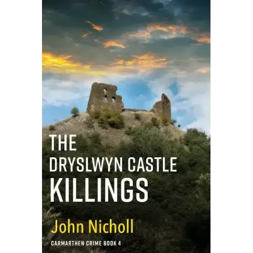The Dryslwyn Castle Killings