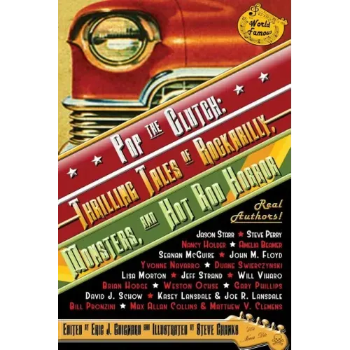 Pop the Clutch: Thrilling Tales of Rockabilly, Monsters, and Hot Rod Horror