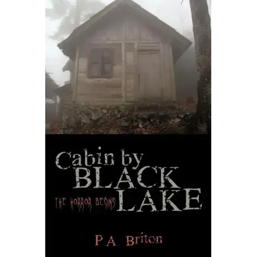 Cabin by Black Lake: The Horror Begins