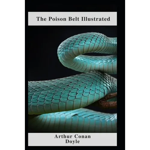 The Poison Belt Illustrated