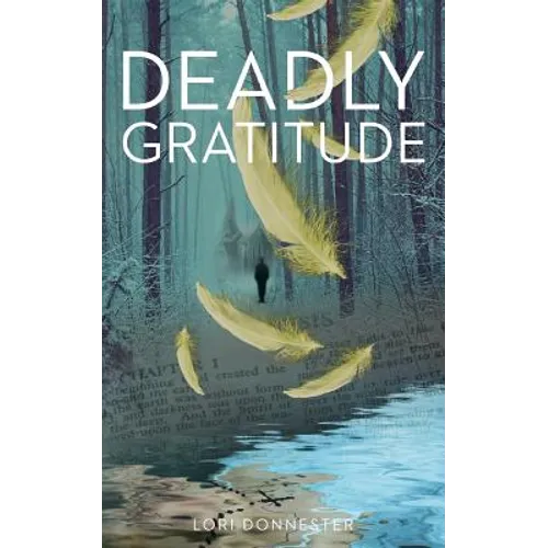 Deadly Gratitude