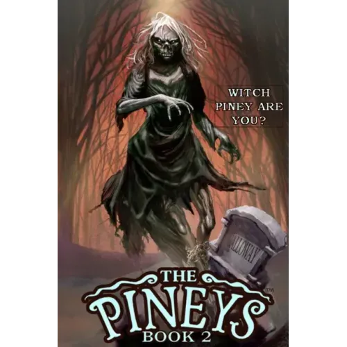 The Pineys: Book 2: Witch Piney Are You?