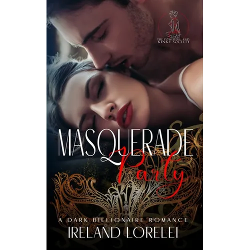 Masquerade Party - The Powerful & Kinky Series Book One