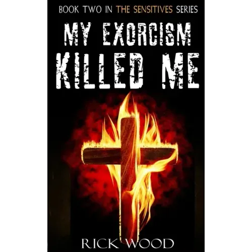 My Exorcism Killed Me