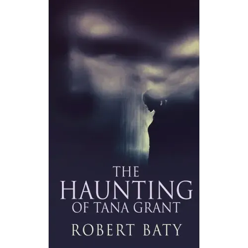 The Haunting Of Tana Grant