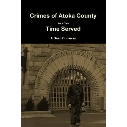 Crimes of Atoka County Book Two - Time Served