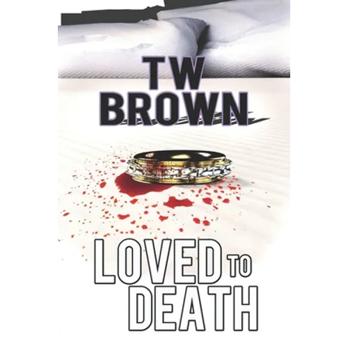 Loved to Death