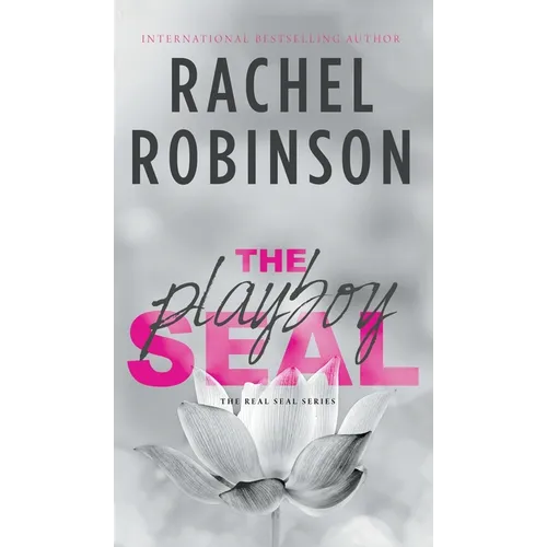 The Playboy SEAL: An Enemies To Lovers Grumpy Sunshine Military Romance