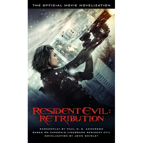 Resident Evil: Retribution: The Official Movie Novelization