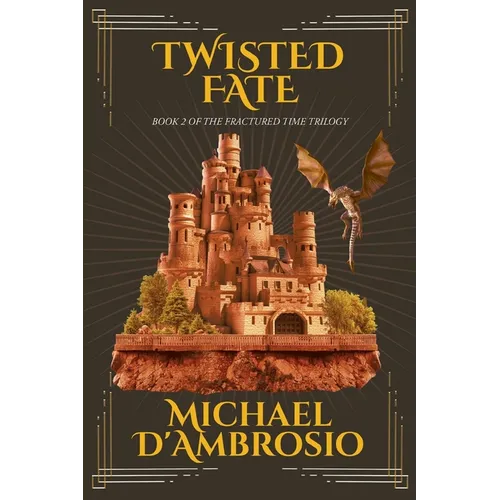 Twisted Fate: Book 2 of the Fractured Time Trilogy