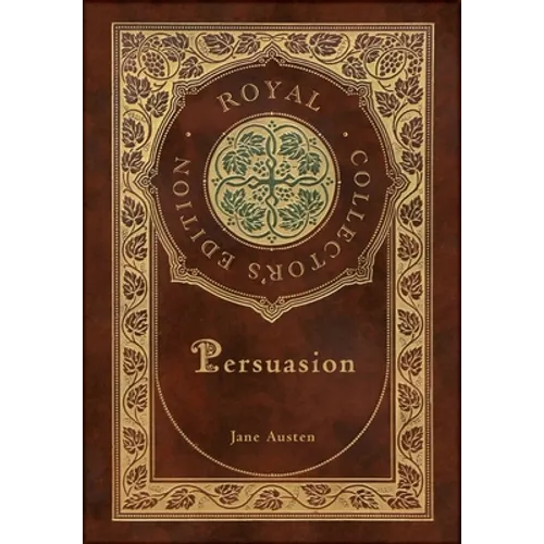 Persuasion (Royal Collector's Edition) (Case Laminate Hardcover with Jacket)