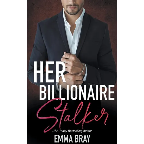 Her Billionaire Stalker
