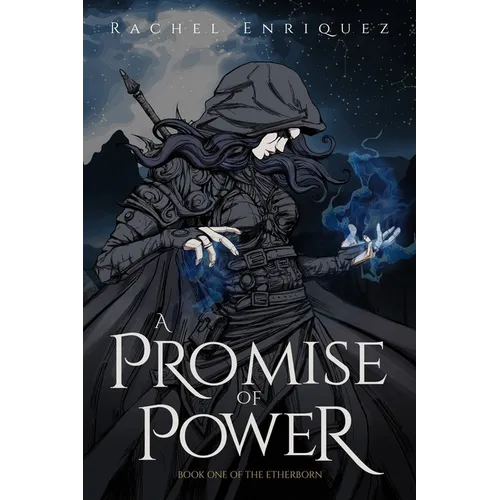 A Promise of Power: Book One of the Etherborn