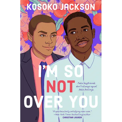 I'm So (Not) Over You