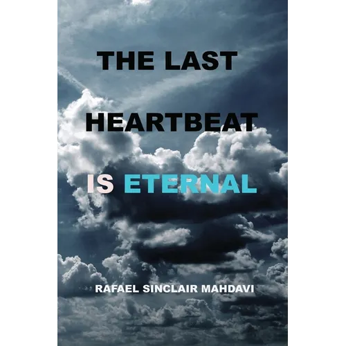 The Last Heartbeat Is Eternal