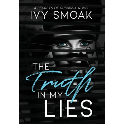 The Truth in My Lies