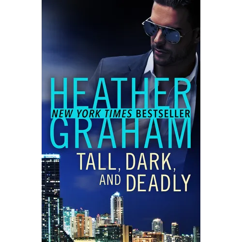 Tall, Dark, and Deadly