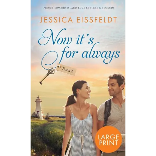 Now It's For Always: large print edition