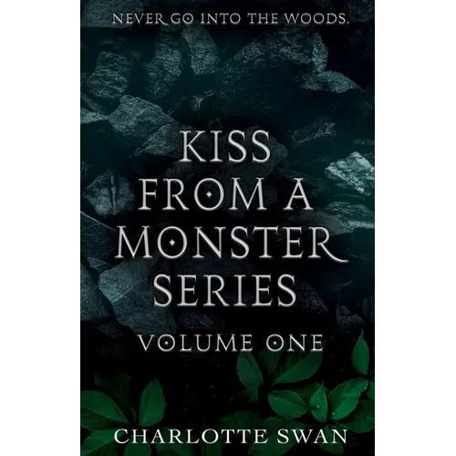 Kiss From a Monster Series Volume One