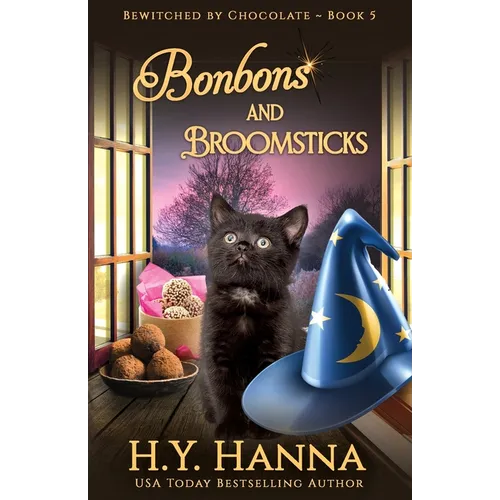 Bonbons and Broomsticks: Bewitched By Chocolate Mysteries - Book 5