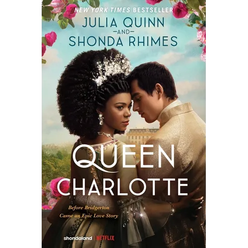 Queen Charlotte: Before Bridgerton Came a Love Story That Changed the Ton...