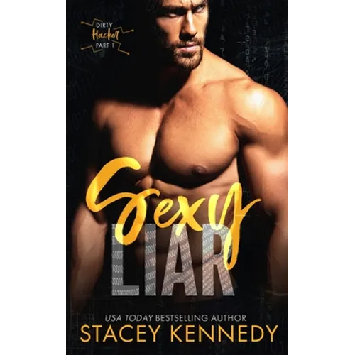 Sexy Liar: A Dirty Little Secrets Duet