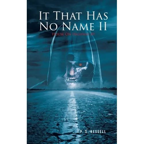 It That Has No Name II: House On Highway 89