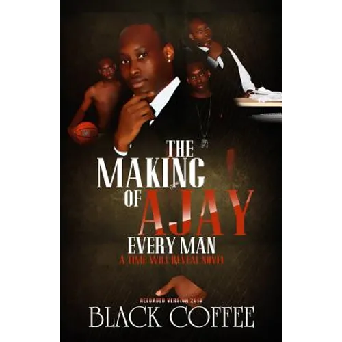 The Making Of AJAY-Every Man-RELOADED, A Time Will Reveal novel: The Making Of AJAY-Every Man-RELOADED, Time Will Reveal book #8