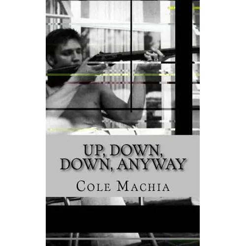 Up, Down, Down, Anyway