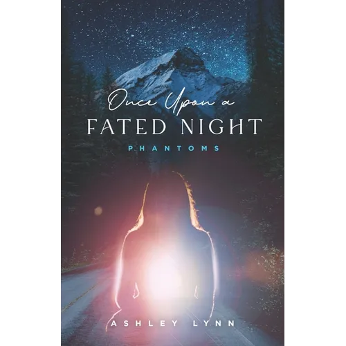 Once Upon A Fated Night: Phantoms
