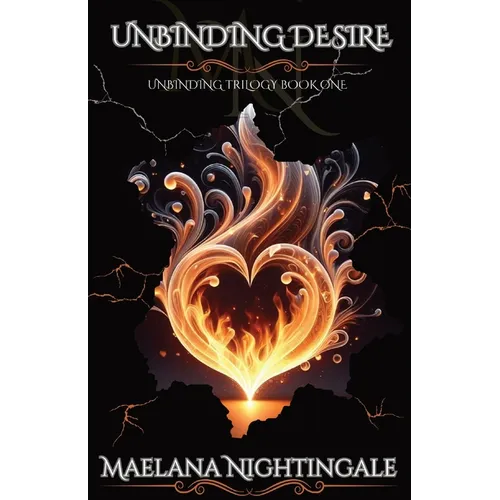 Unbinding Desire: Unbinding Trilogy Book One