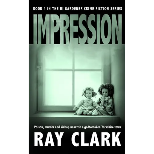 Impression: Poison, murder and kidnap unsettle a godforsaken Yorkshire town