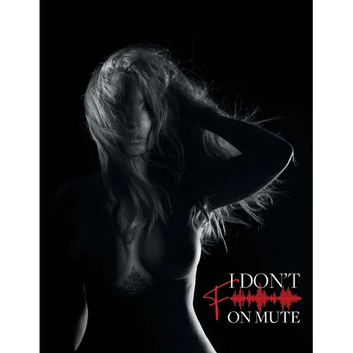 I Don't F on Mute