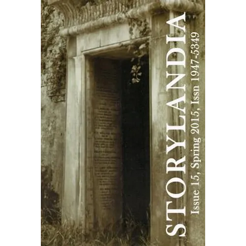 Storylandia Issue 15: Collected Stories by Julie Travis