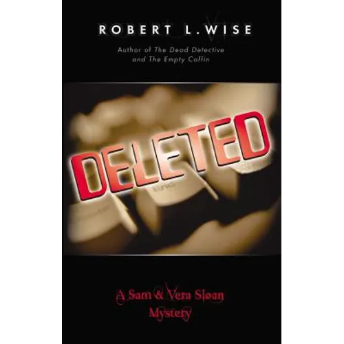 Deleted!: A Sam and Vera Sloan Mystery