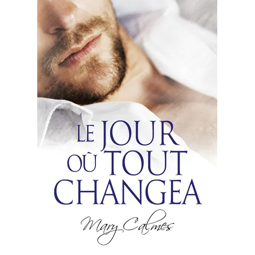 Le jour où tout changea